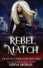 Rebel Match: 3 (The Royale Vampire Heirs)