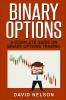 Binary Options: A Complete Guide on Binary Options Trading