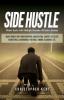 Side Hustle: Retire Early with Multiple Streams of Passive Income - Make Money with Dropshipping Amazon FBA Shopify Affiliate Marketing Laundromat YouTube Airbnb Blogging etc.