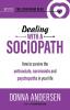 Dealing with a Sociopath: How to survive the antisocials narcissists and psychopaths in your life: 3 (Best of the Lovefraud Blog)