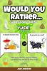 Would You Rather Game Book for Kids: Yuck! Edition - Totally Gross Disgusting Crazy and Hilarious Scenarios for Boys Girls and the Whole Family