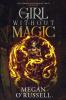 The Girl Without Magic: 1 (Chronicles of Maggie Trent)