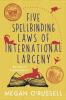 Five Spellbinding Laws of International Larceny