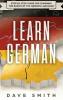 Learn German: Step by Step Guide For Learning The Basics of The German Language: 1