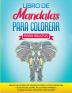 Libro de Mandalas Para Colorear Para Adultos: Más de 100 Diseños de Mandalas Para La Concentración Y el Alivio Del Estrés Incluyendo Animales Flores Figuras Patrones Y Mucho Más