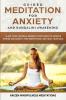 Guided Meditation for Anxiety: and Kundalini Awakening - 2 in 1 - Align Your Chakras Awaken Your Third Eye Reduce Stress and Anxiety Find Inner Peace and Heal Your Soul