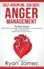 Self-Discipline Jealousy Anger Management: 3 Books in One - Self-Discipline: 32 Small Changes to Life Long Self-Discipline and Productivity ... Freedom Anger Management: 7 Steps to Freedom