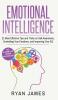 Emotional Intelligence: 21 Most Effective Tips and Tricks on Self Awareness Controlling Your Emotions and Improving Your EQ (Emotional Intelligence Series) (Volume 5)