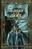 Murder in the Skies: A Ritchie and Fitz Sci-Fi Murder Mystery: 2 (The Ritchie and Fitz Sci-Fi Murder Mysteries)