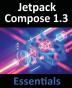 Jetpack Compose 1.3 Essentials