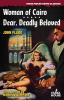 Woman of Cairo / Dear Deadly Beloved (Stark House Crime Classics)