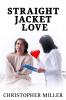 Straight Jacket Love