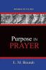 Purpose In Prayer: Pathways To The Past