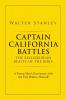 Captain California Battles of the Beelzebubian Beasts of the Bible: A Young Man's Encounter with the Evil Within Himself