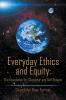 Everyday Ethics and Equity: The Foundation for Character and Self-Esteem