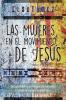 Las Mujeres en el Movimiento de Jesús: Lecturas Bíblicas en Perspectiva Feminista. Edición Revisada y Aumentada.