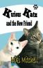 Kurious Katz and the New Friend: Large Print: 3 (A Kitty Adventure for Kids and Cat Lovers)