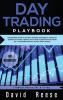 Day trading Playbook: Intermediate Guide to the Best Intraday Strategies & Setups for profiting on Stocks Options Forex and Cryptocurrencies. Build ... weeks!: 4 (Trading Online for a Living)