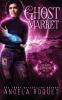 Ghost Market: 6 (Lana Harvey Reapers Inc.)