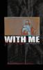 With Me: A Captivating Journey into Intimacy