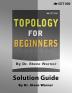 Topology for Beginners - Solution Guide