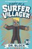 Diary of a Surfer Villager Book 30: An Unofficial Minecraft Book