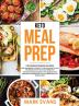 Keto Meal Prep: 2 Books in 1 - 70+ Quick and Easy Low Carb Keto Recipes to Burn Fat and Lose Weight & Simple Proven Intermittent Fasting Guide for Beginners