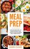 Meal Prep: La guía para principiantes a 70+ recetas Keto rápidas fáciles y bajas en calorias para quemar grasa y perder peso rápido (Keto Meal Prep en Español/Spanish Book) (Spanish Edition)