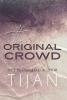 The Original Crowd (Hardcover)