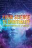 From Science to Spirituality: Finding Spirituality In Science