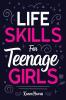 Life Skills for Teenage Girls