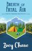 Breath of Fatal Air: 2 (Cedar Fish Campground)