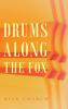 Drums along the Fox