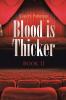 Blood is Thicker: Book II