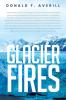 Glacier Fires and Ornaments of Value