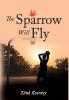 The Sparrow Will Fly