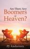 Are There Any Boomers in Heaven?