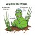 The Little Netherton Books: Wiggles the Worm: Book 5