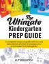 The Ultimate Kindergarten Prep Guide: A complete resource guide with fun and educational activities to prepare your preschooler for kindergarten: 5 (Early Learning)