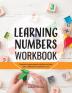 Learning Numbers Workbook: Number Tracing and Activity Practice Book for Numbers 0-20 (Pre-K Kindergarten and Kids Ages 3-5): 1 (Early Learning Workbook)