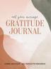 Not Your Average Gratitude Journal: Guided Gratitude + Self Reflection Resources (Daily Gratitude Mindfulness and Happiness Journal for Women)