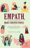 Empath The Survival Guide for Highly Sensitive People