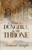 From the Dunghill to the Throne