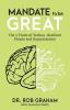 Mandate to be Great: The 5 Traits of Techno-Resilient People and Organizations