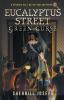 Eucalyptus Street: Green Curse: 2 (The Botanic Hill Detectives Mysteries)