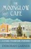 The Moonglow Cafe: Large Print Edition