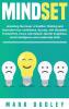 Mindset: Unlocking the Power of Positive Thinking: Skyrocketing your Confidence Success Self-Discipline Productivity Focus Self-Esteem Mental Toughness Social Intelligence and Leadership Skills