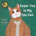 Tater Tot is My Fat Cat: 2 (Step Into Spanish)