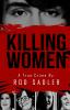 Killing Women: The True Story of Serial Killer Don Miller's Reign of Terror