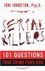 Serial Killers: 101 Questions True Crime Fans Ask